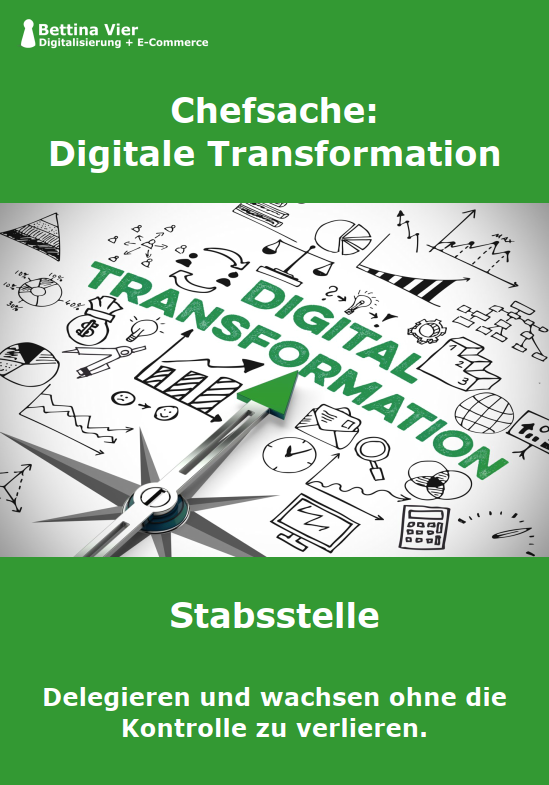 Chefsache: Digitale Transformation. Stabsstelle.